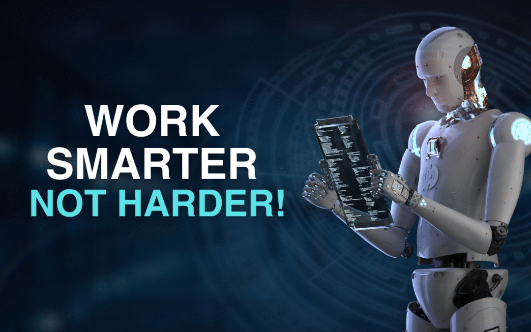 Work Smarter Not Harder